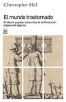 EL MUNDO TRASTORNADO. EL IDEARIO POPULAR EXTREMISTA DE LA REVOLUCIÓN INGLESA DEL SIGLO XVII