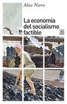 LA ECONOMÍA DEL SOCIALISMO FACTIBLE. 