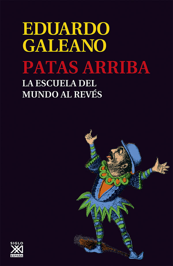 PATAS ARRIBA. LA ESCUELA DEL MUNDO AL REVÉS