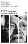 E. P. THOMPSON. MARXISMO E HISTORIA SOCIAL