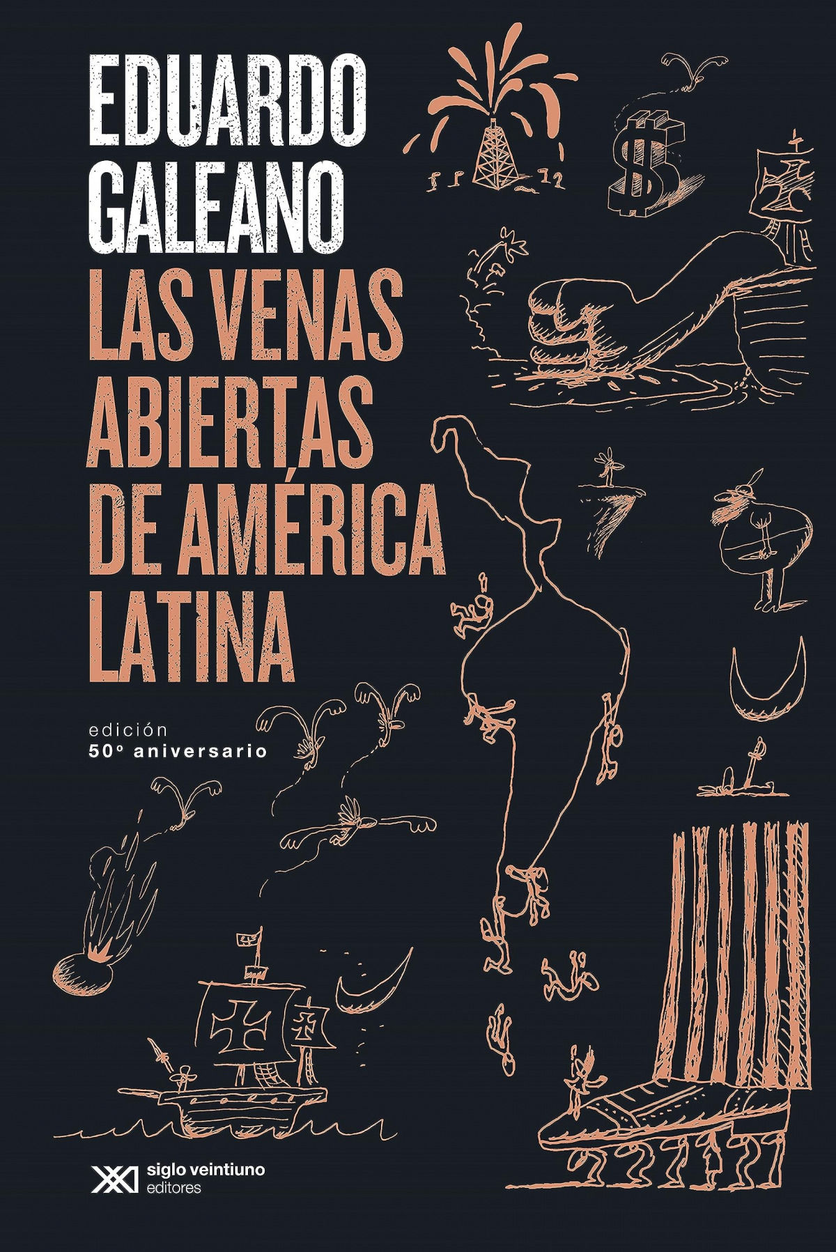 LAS VENAS ABIERTAS DE AMÉRICA LATINA. 