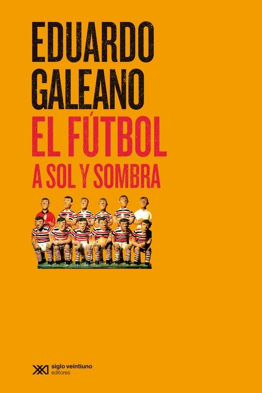 EL FÚTBOL A SOL Y SOMBRA. 