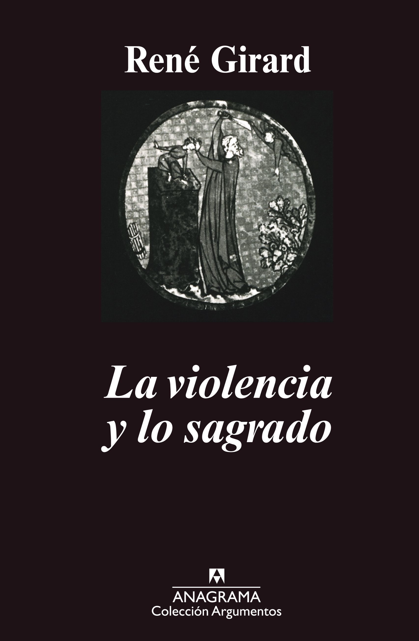 LA VIOLENCIA Y LO SAGRADO. 