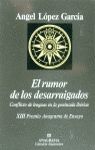 EL RUMOR DE LOS DESARRAIGADOS (CONFLICTO DE LENGUAS EN LA PENÍNSULA IBÉRICA)