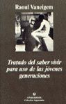 TRATADO DEL SABER VIVIR PARA USO DE LAS JÓVENES GENERACIONES