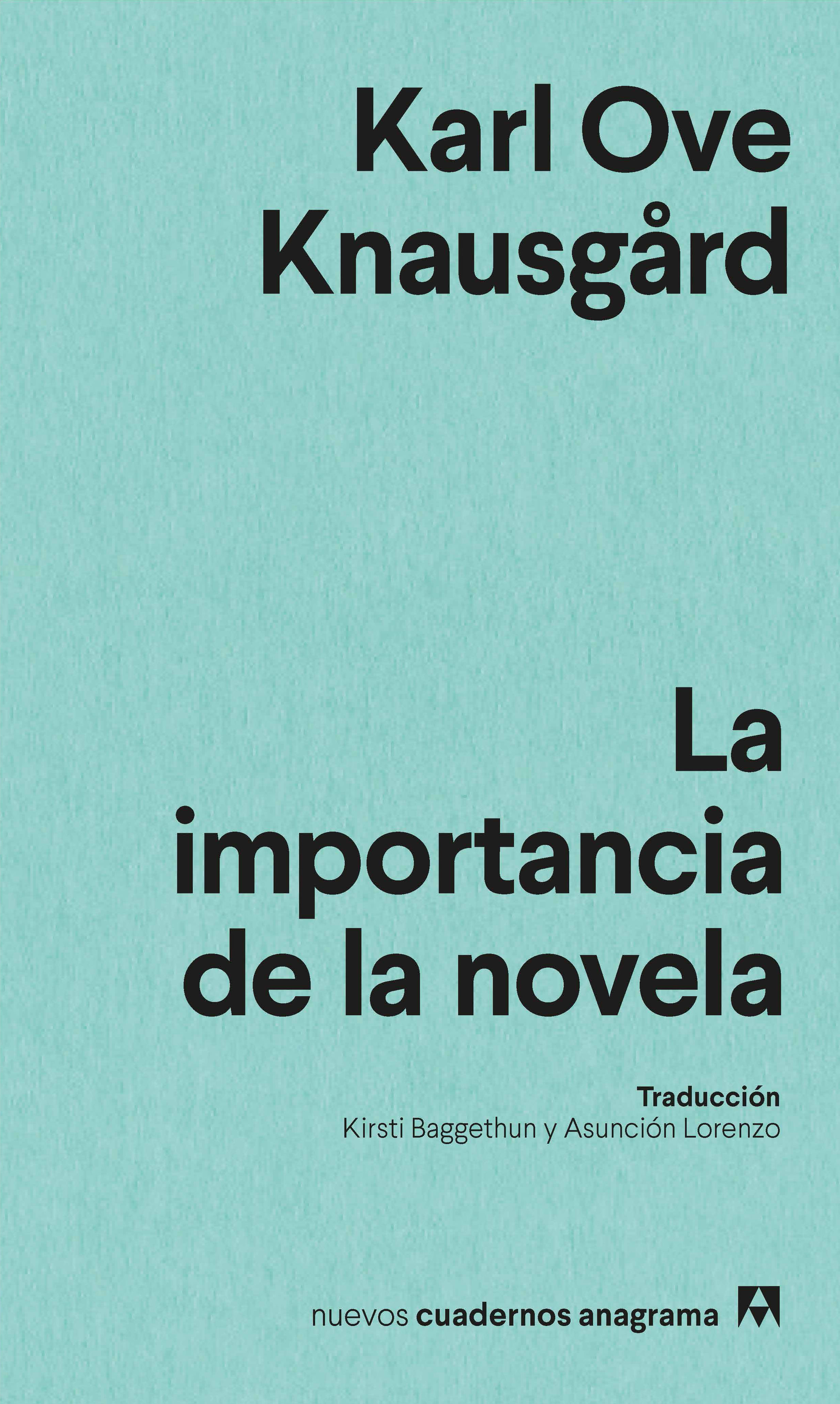 LA IMPORTANCIA DE LA NOVELA. 