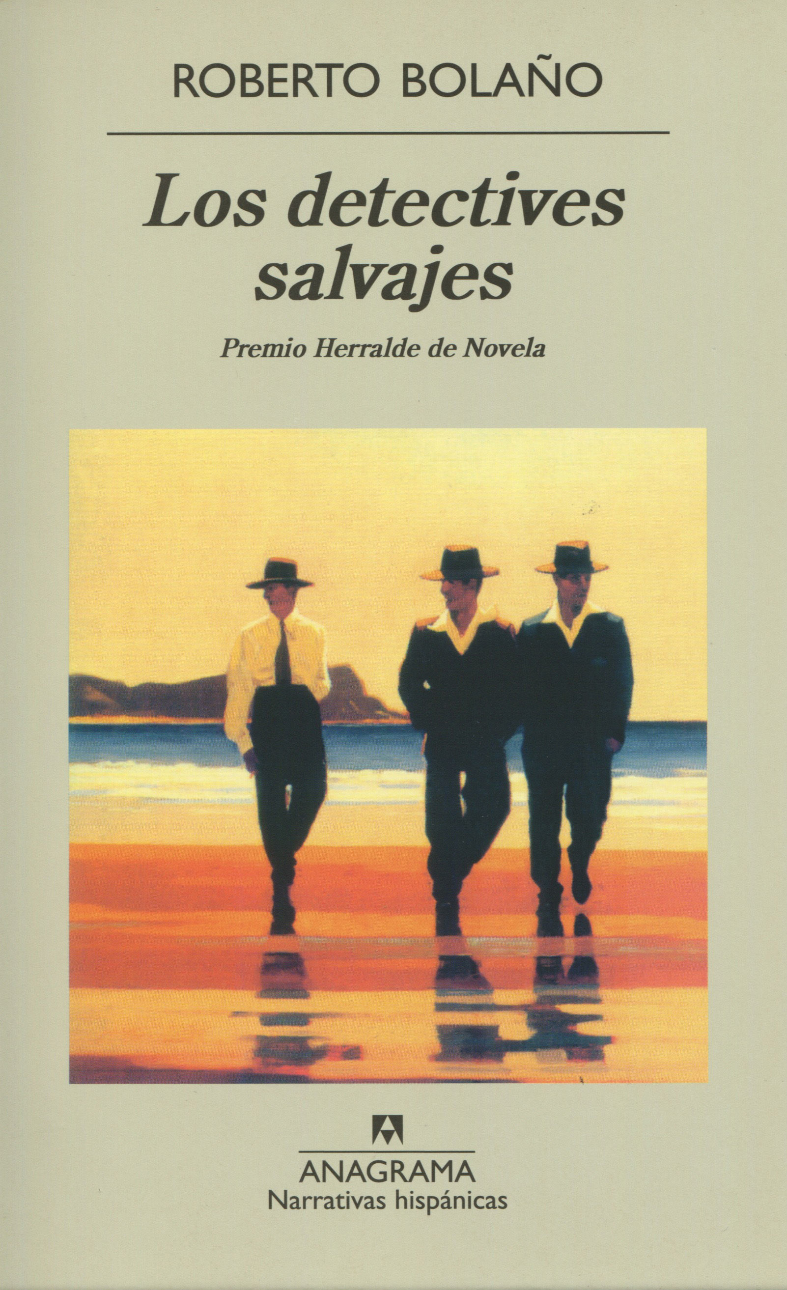 LOS DETECTIVES SALVAJES. PREMIO HERRALDE DE NOVELA