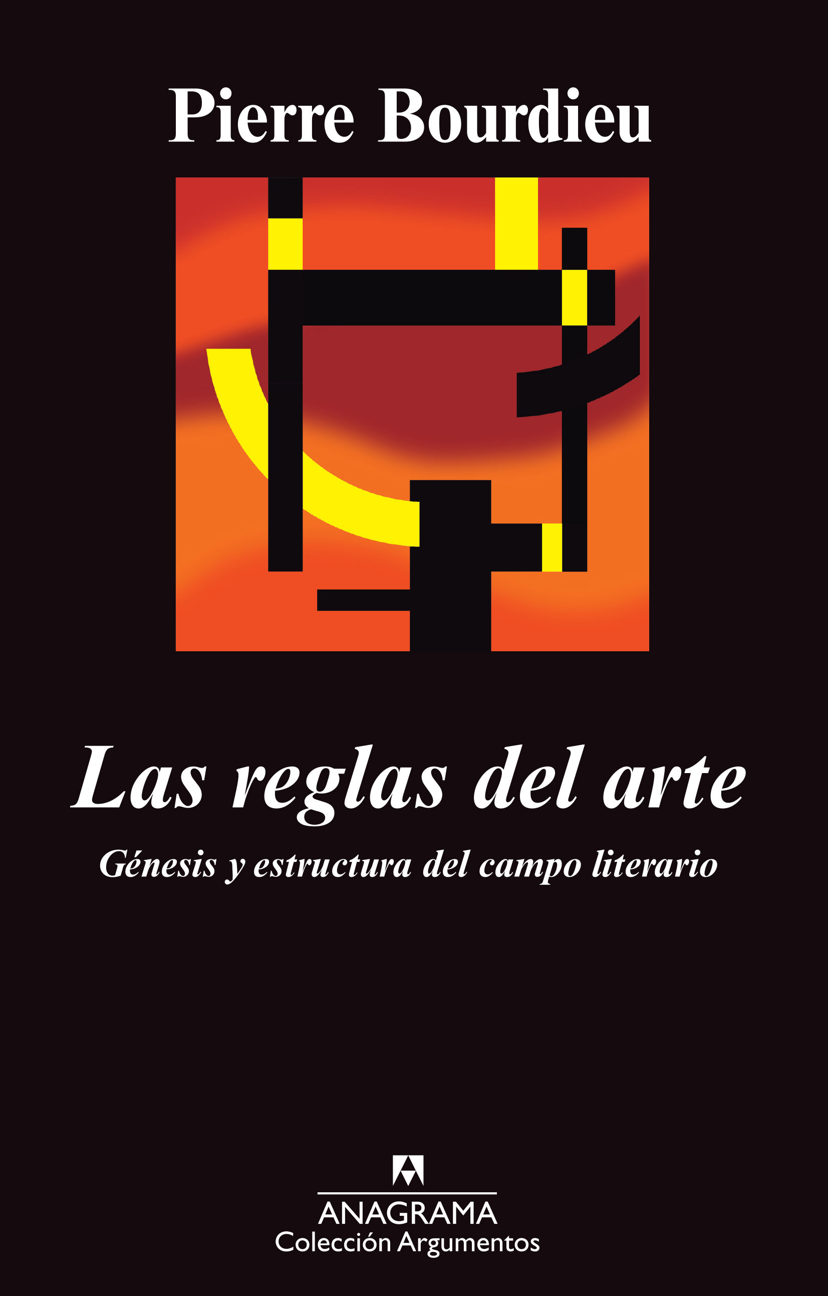 LAS REGLAS DEL ARTE. GÉNESIS Y ESTRUCTURA DEL CAMPO LITERARIO