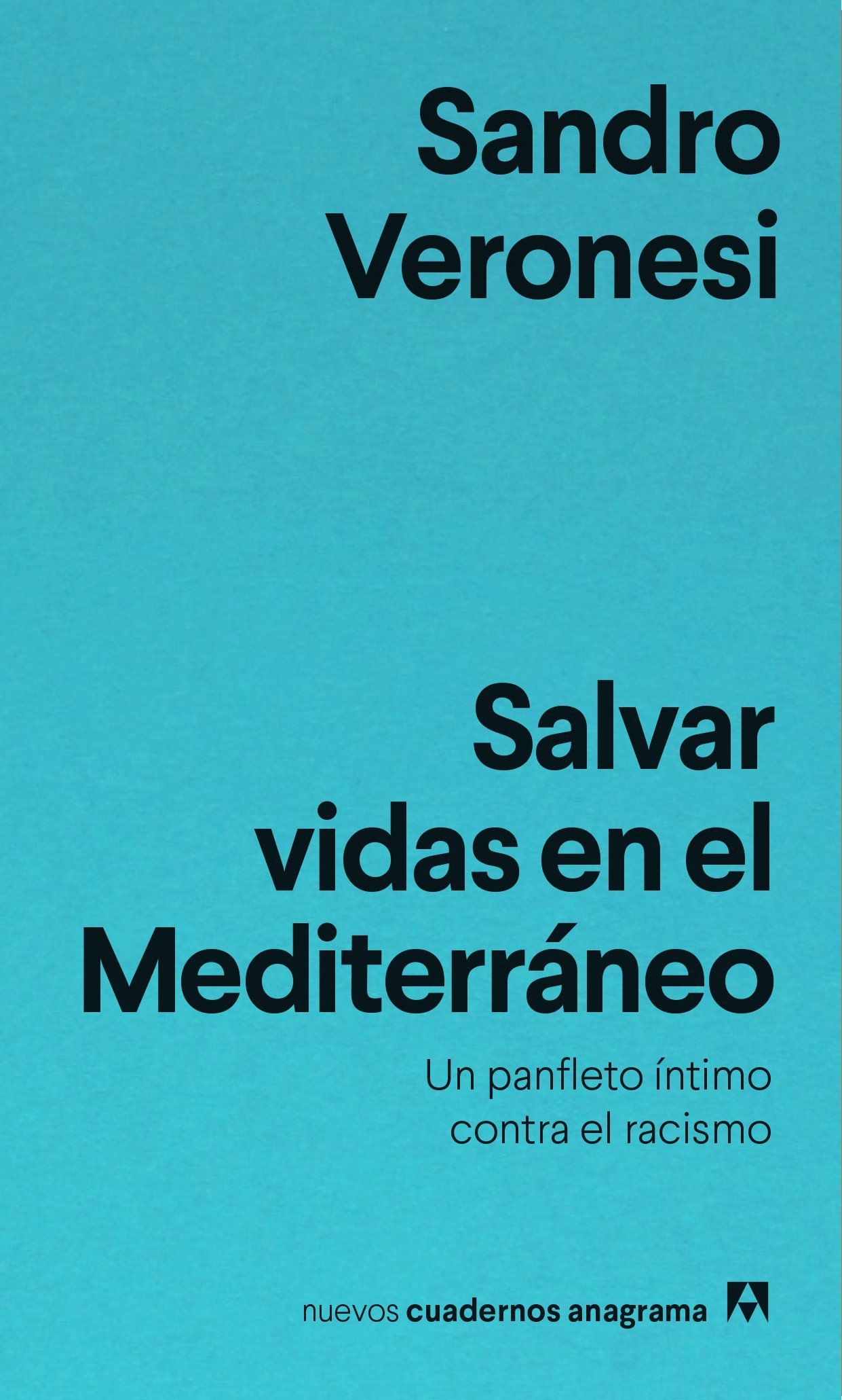 SALVAR VIDAS EN EL MEDITERRÁNEO. UN PANFLETO ÍNTIMO CONTRA EL RACISMO