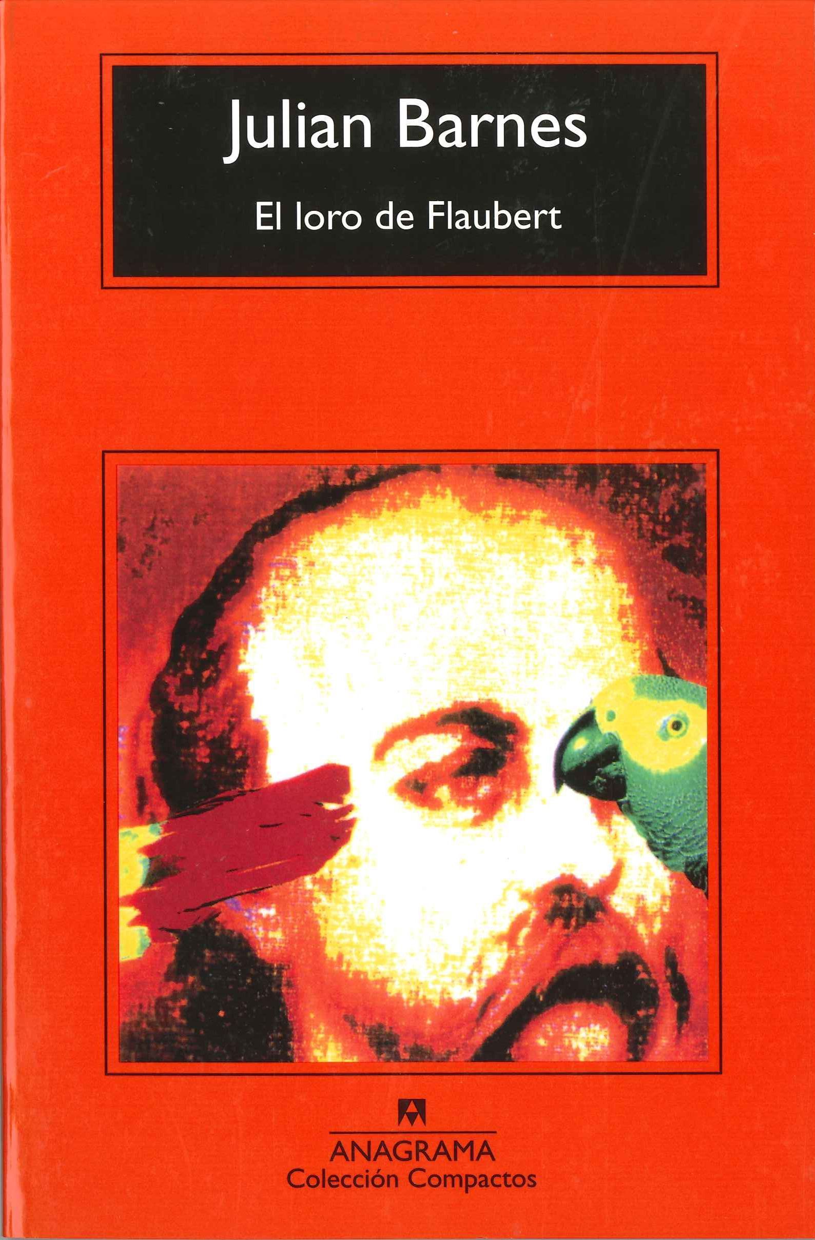 EL LORO DE FLAUBERT. 