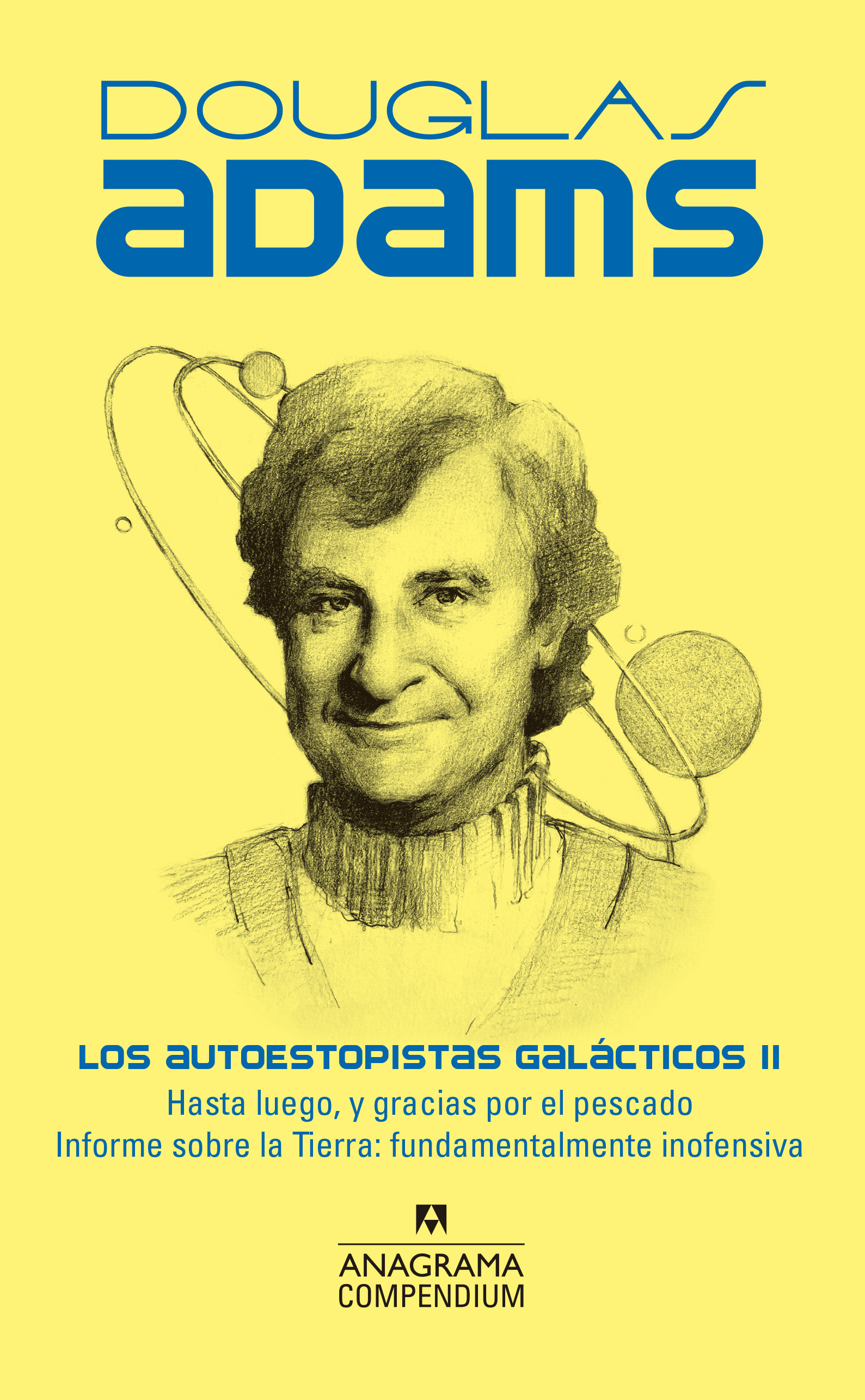 LOS AUTOESTOPISTAS GALÁCTICOS II. HASTA LUEGO Y GRACIAS POR EL PESCADO