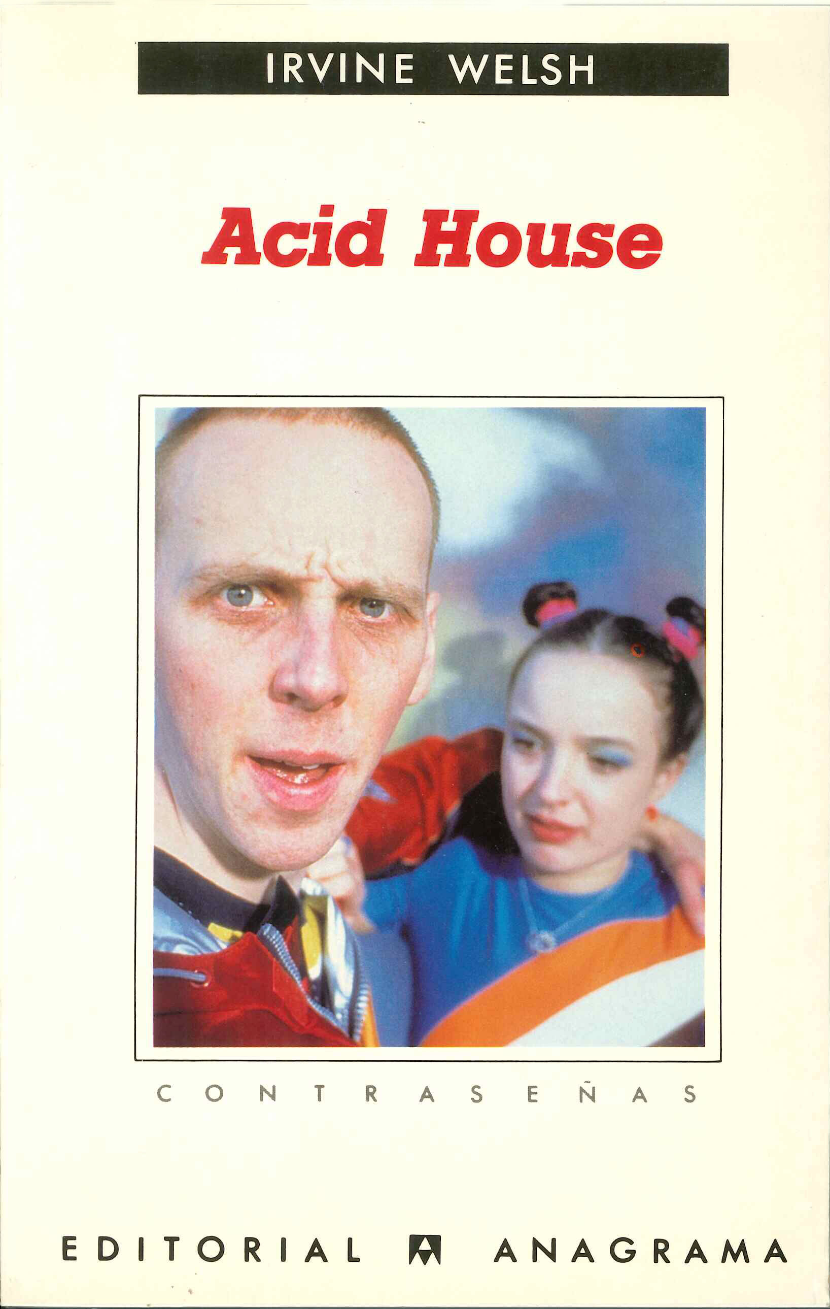 ACID HOUSE. 