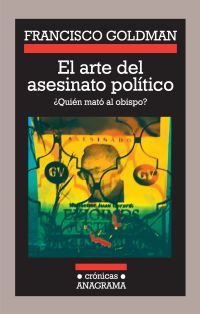 EL ARTE DEL ASESINATO POLÍTICO. ¿QUIÉN MATÓ AL OBISPO?