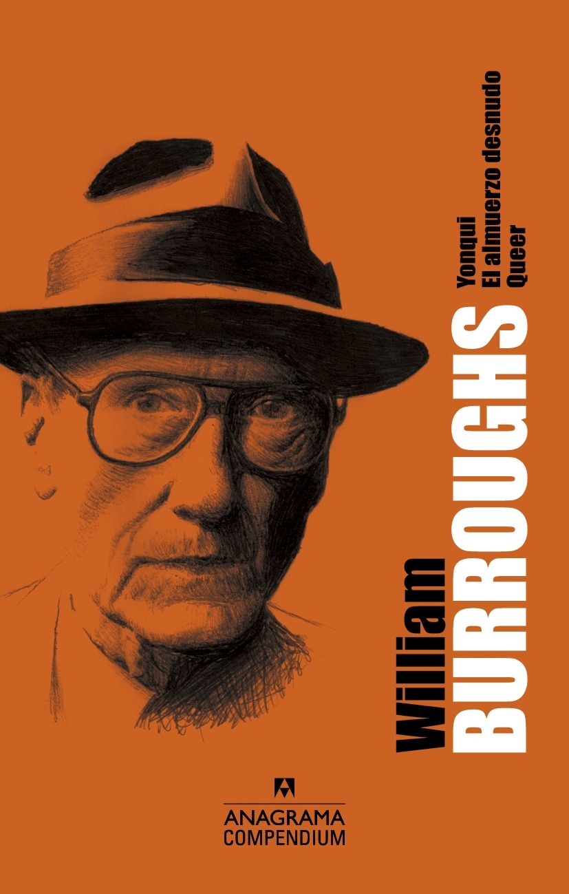 WILLIAM S. BURROUGHS. YONQUI, EL ALMUERZO DESNUDO, QUEER