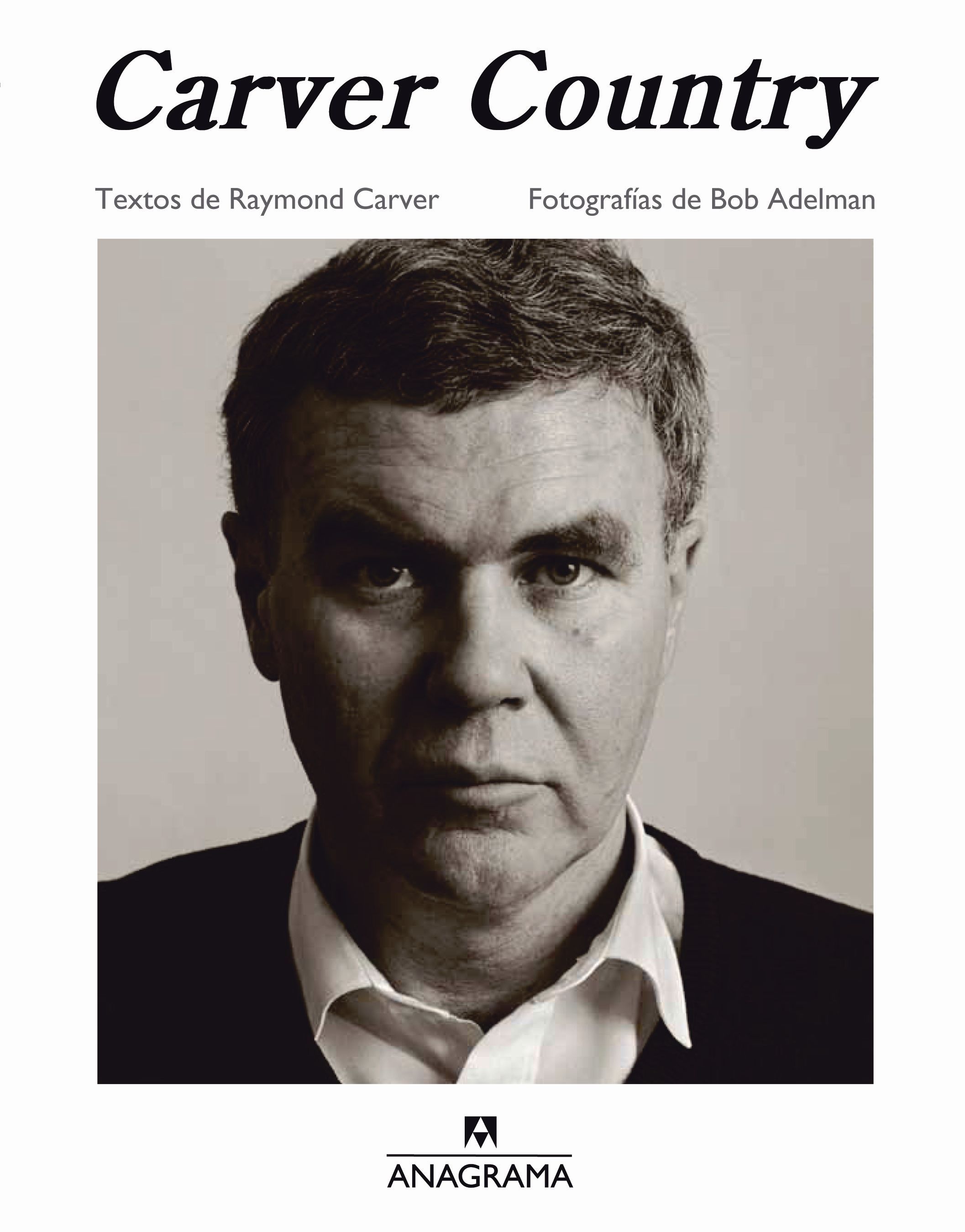 CARVER COUNTRY. CON FOTOGRAFÍAS DE BOB ADELMAN