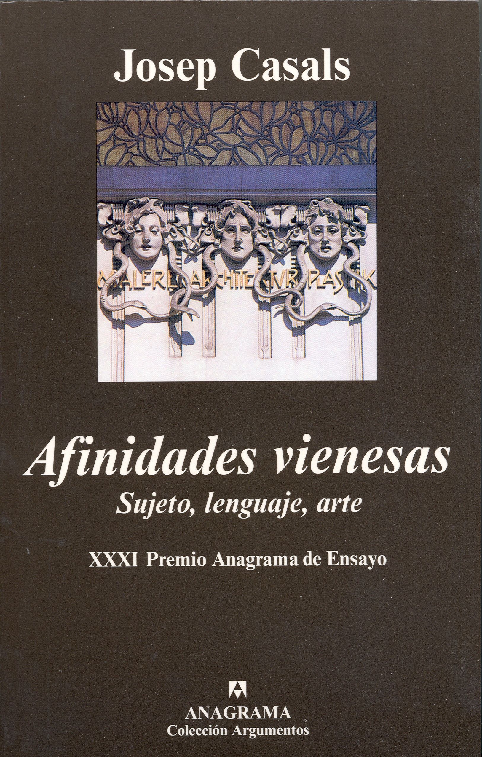 AFINIDADES VIENESAS. SUJETO, LENGUAJE, ARTE