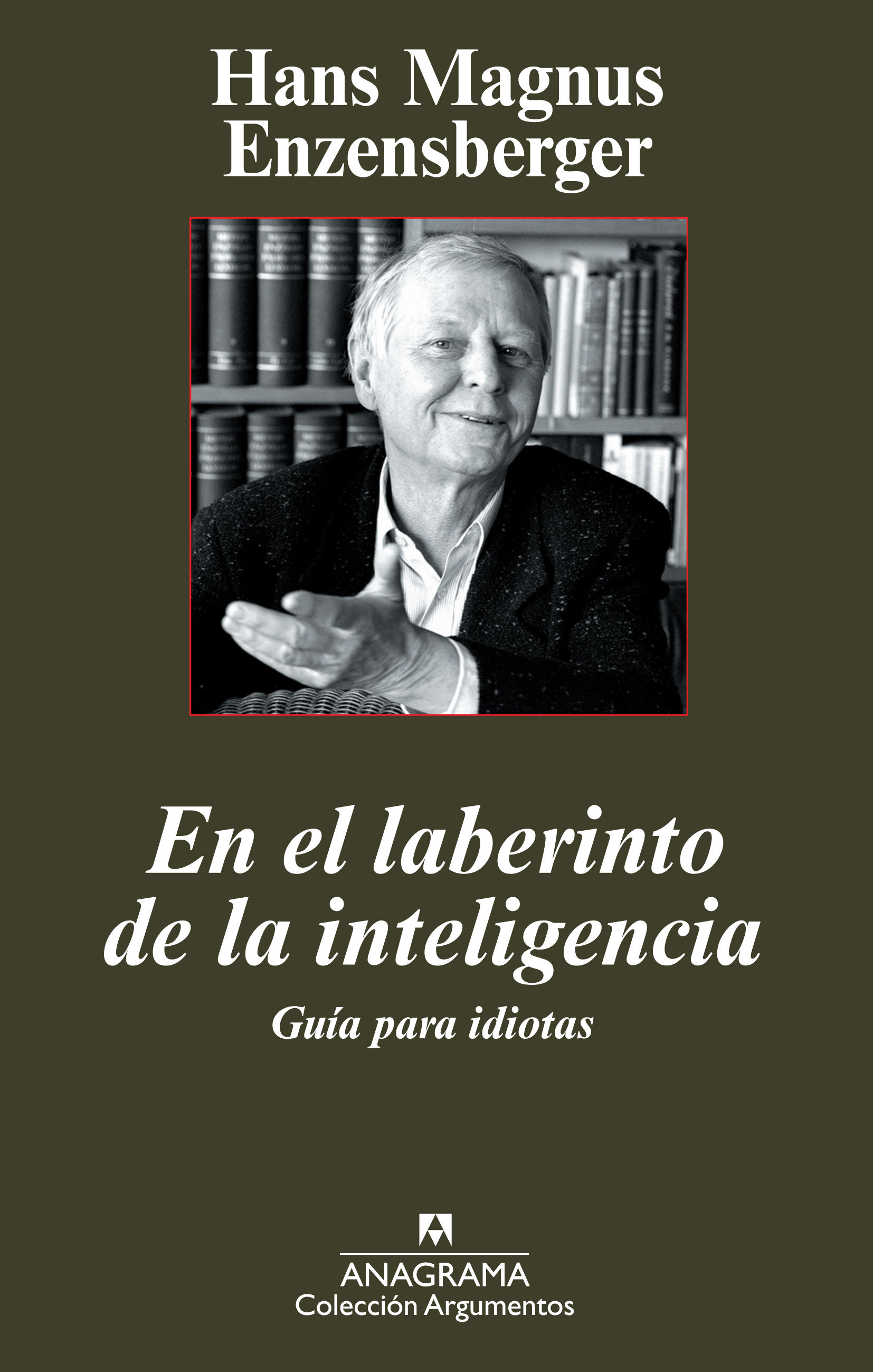 EL LABERINTO DE LA INTELIGENCIA. GUÍA PARA IDIOTAS