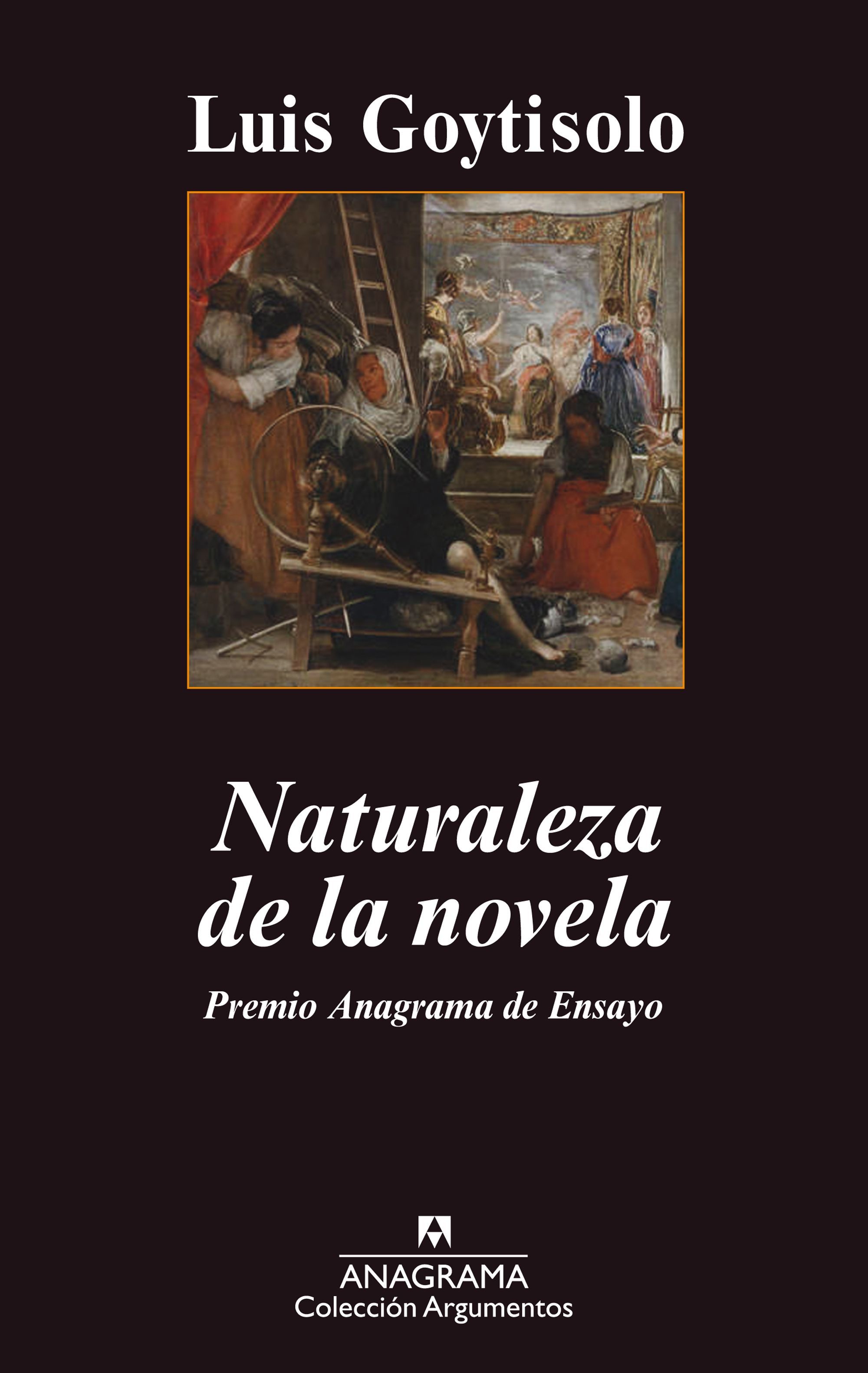 NATURALEZA DE LA NOVELA. PREMIO ANAGRAMA DE ENSAYO 2013