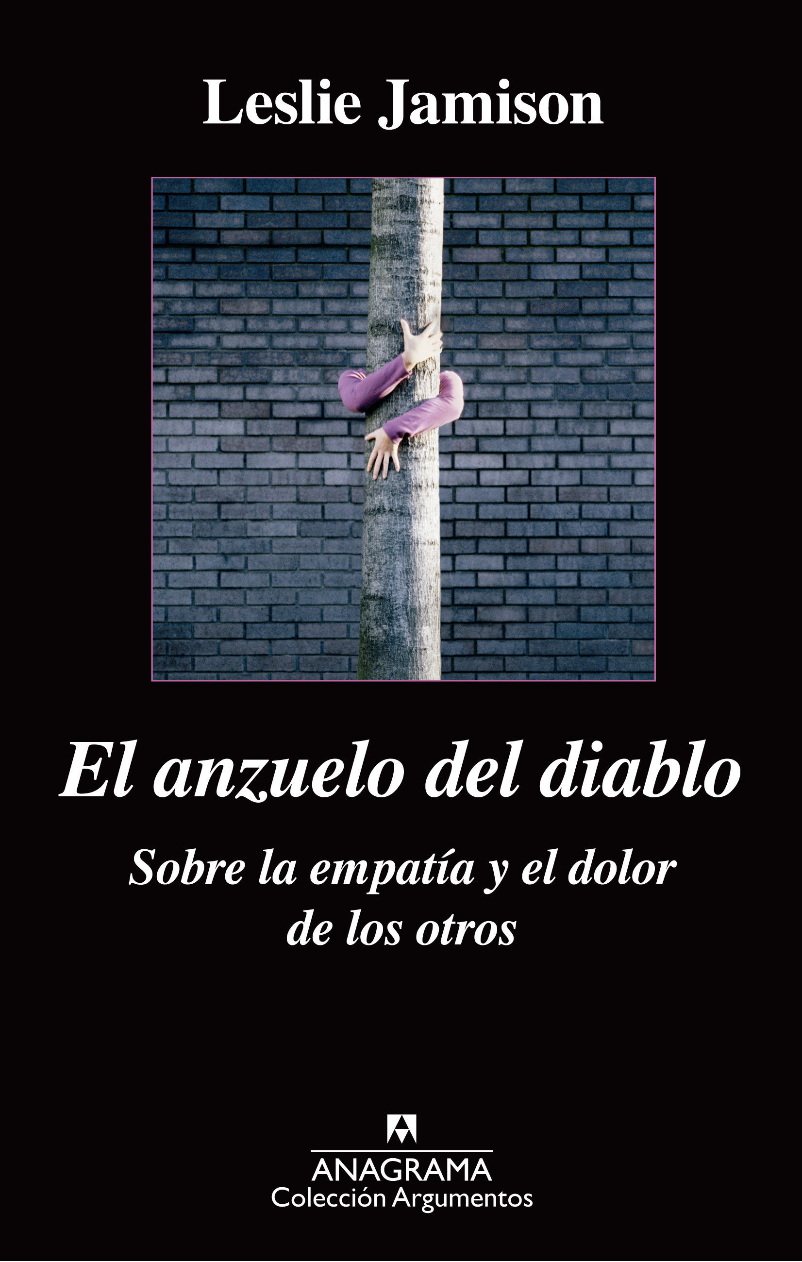 EL ANZUELO DEL DIABLO. SOBRE LA EMPATÍA Y EL DOLOR DE LOS OTROS. SOBRE LA EMPATÍA Y EL DOLOR DE LOS OTROS