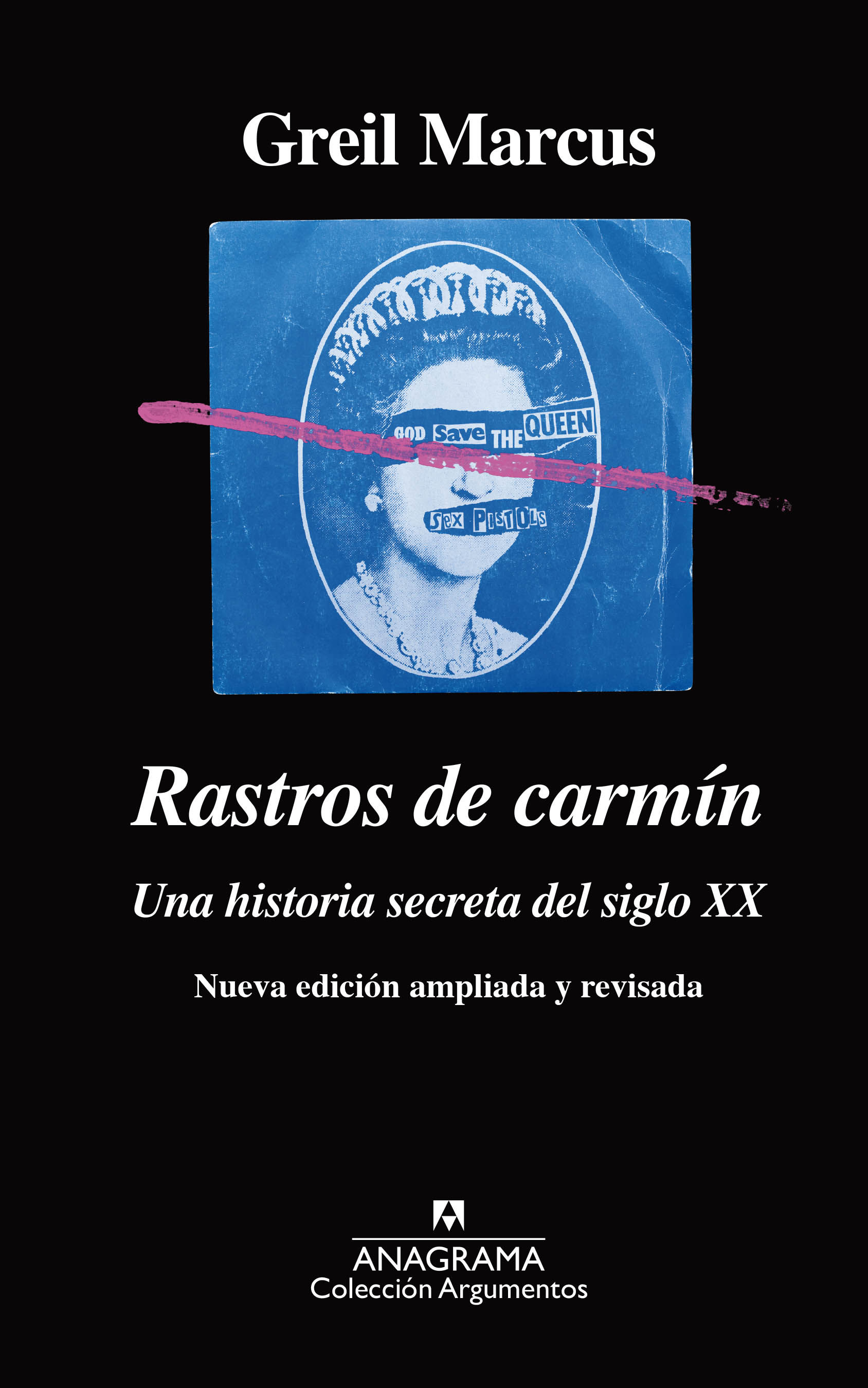 RASTROS DE CARMÍN. UNA HISTORIA SECRETA DEL SIGLO XX