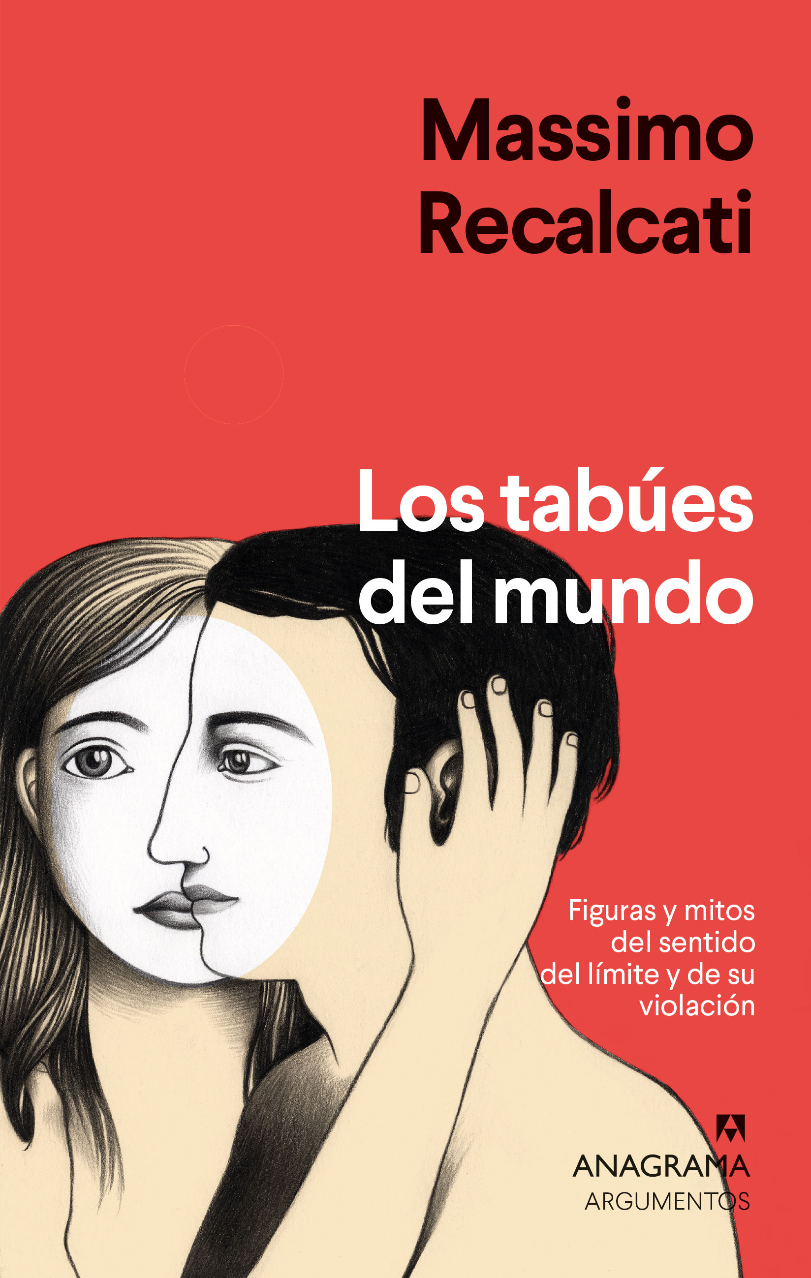 LOS TABÚES DEL MUNDO. FIGURAS Y MITOS DEL SENTIDO DEL LÍMITE Y DE SU VIOLACIÓN