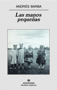 LAS MANOS PEQUEÑAS. 