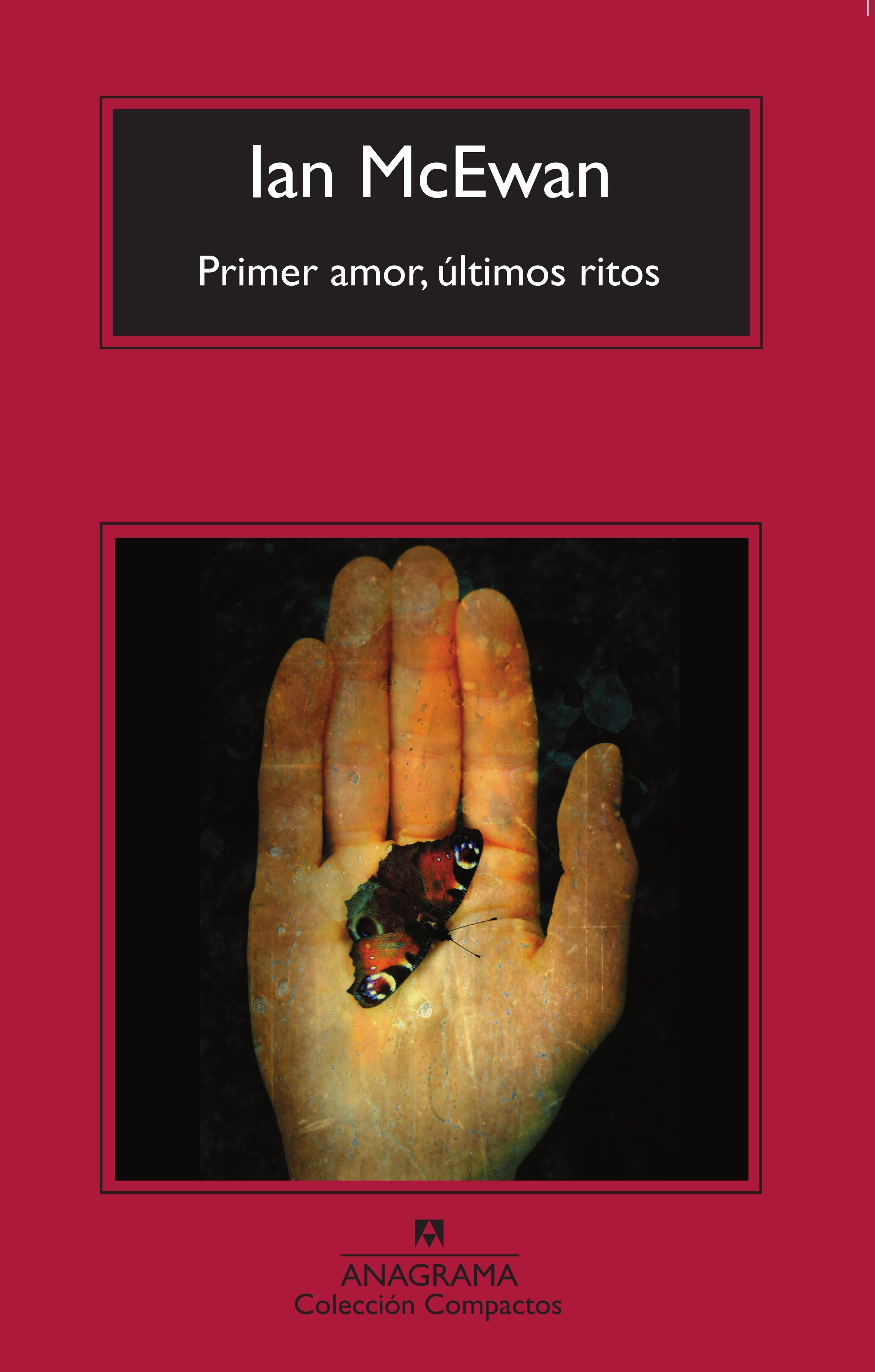 PRIMER AMOR, ÚLTIMOS RITOS. 