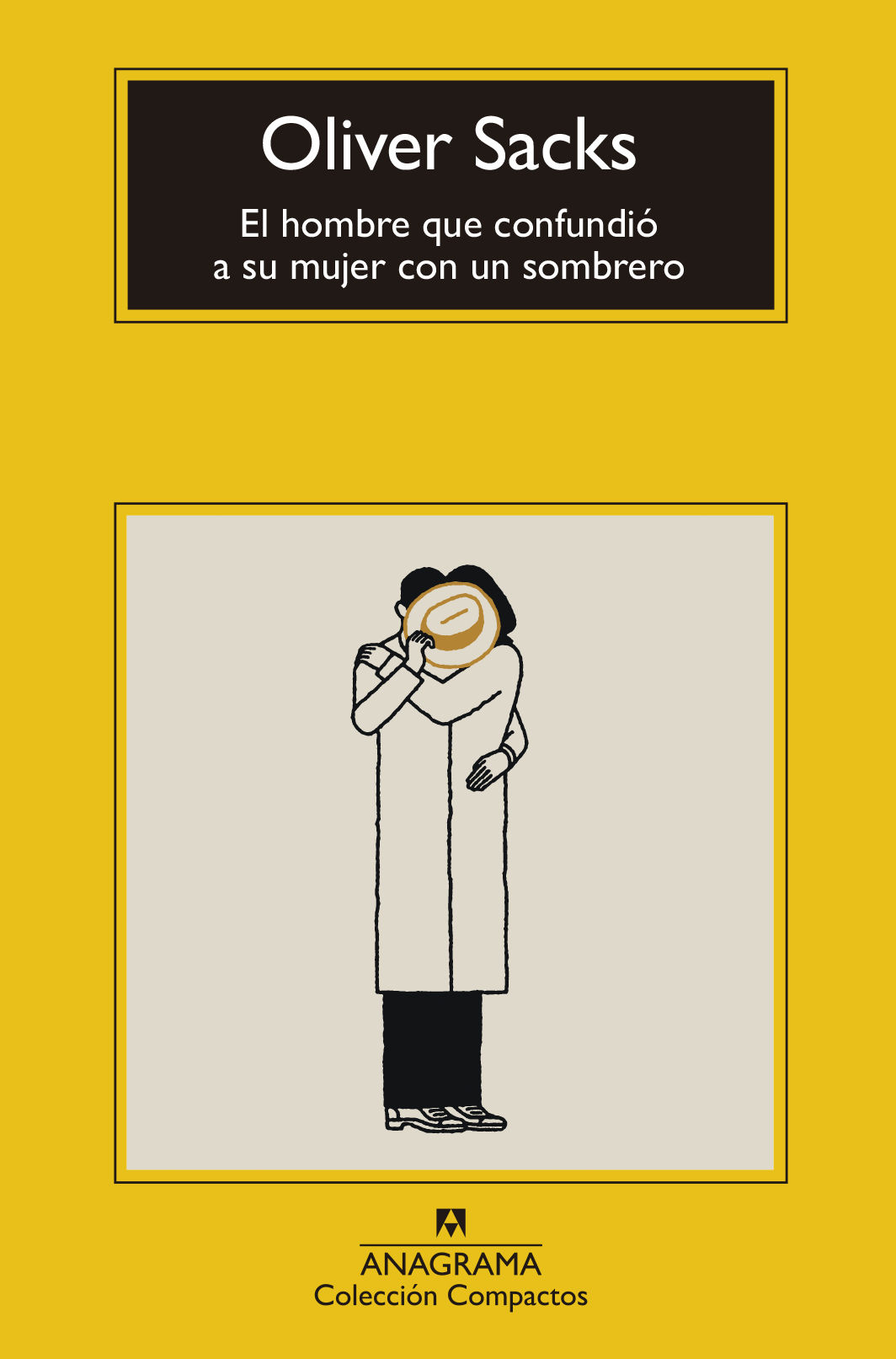 EL HOMBRE QUE CONFUNDIÓ A SU MUJER CON UN SOMBRERO. 