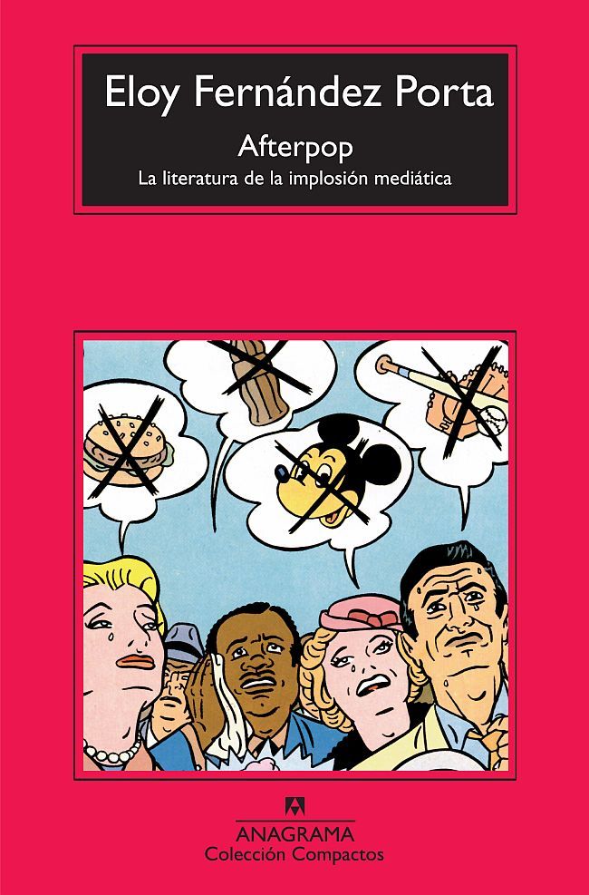 AFTERPOP. LA LITERATURA DE LA IMPLOSIÓN MEDIÁTICA. LA LITERATURA DE LA IMPLOSIÓN MEDIÁTICA