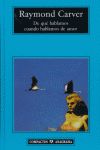DE QUÉ HABLAMOS CUANDO HABLAMOS DE AMOR