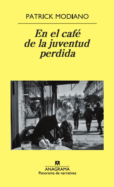 EN EL CAFÉ DE LA JUVENTUD PERDIDA. 