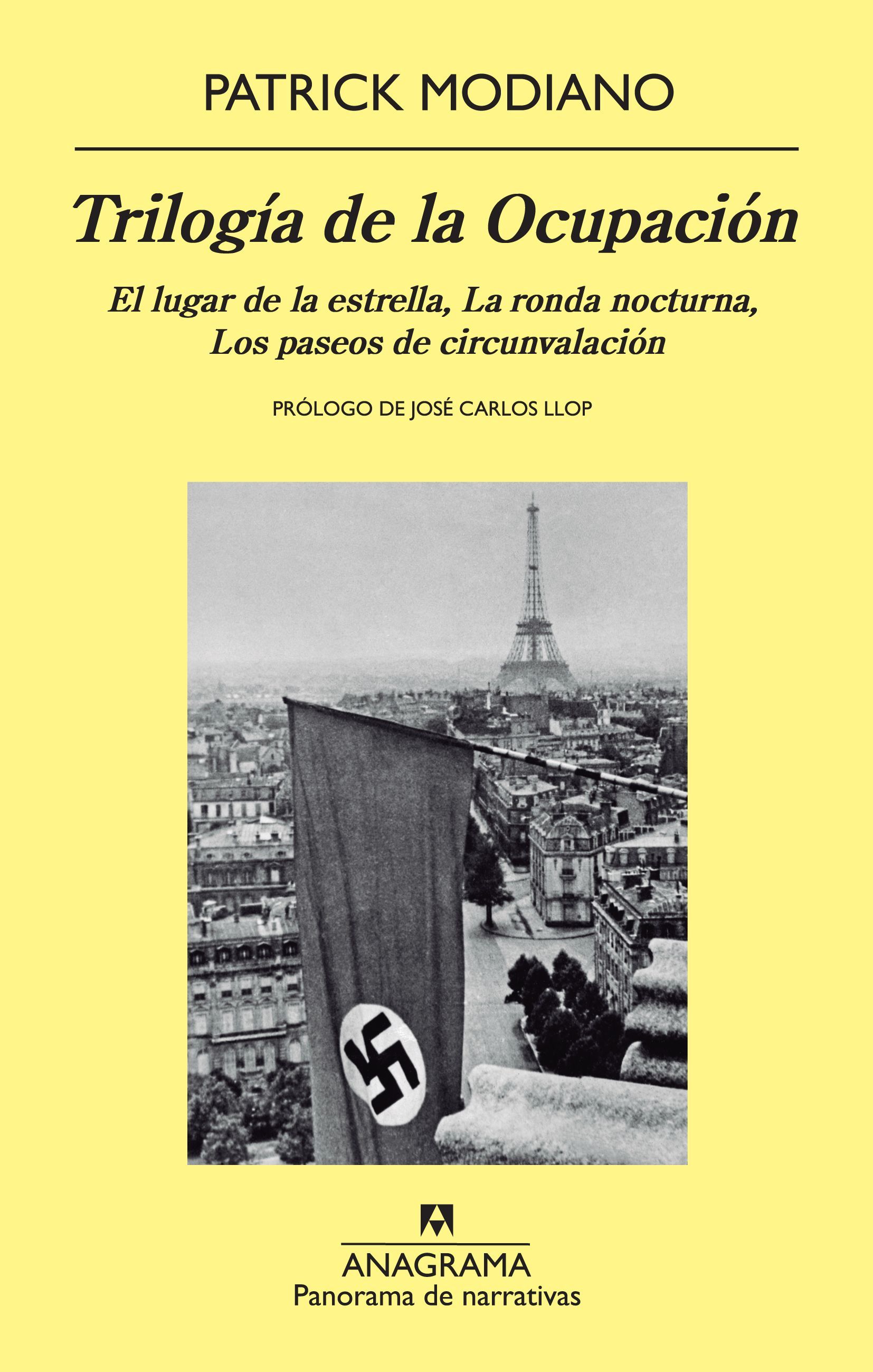 TRILOGÍA DE LA OCUPACIÓN. EL LUGAR DE LA ESTRELLA, LA RONDA NOCTURNA, LOS PASEOS DE CIRCUNVALACIÓN