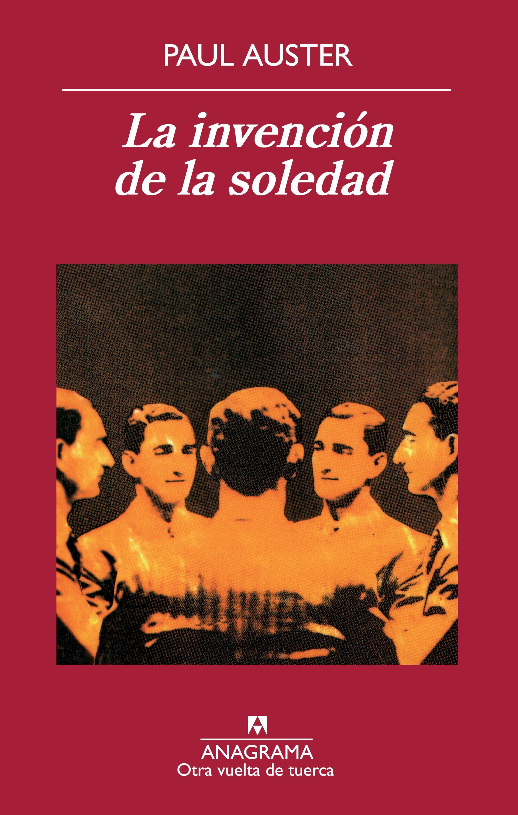 LA INVENCIÓN DE LA SOLEDAD. 