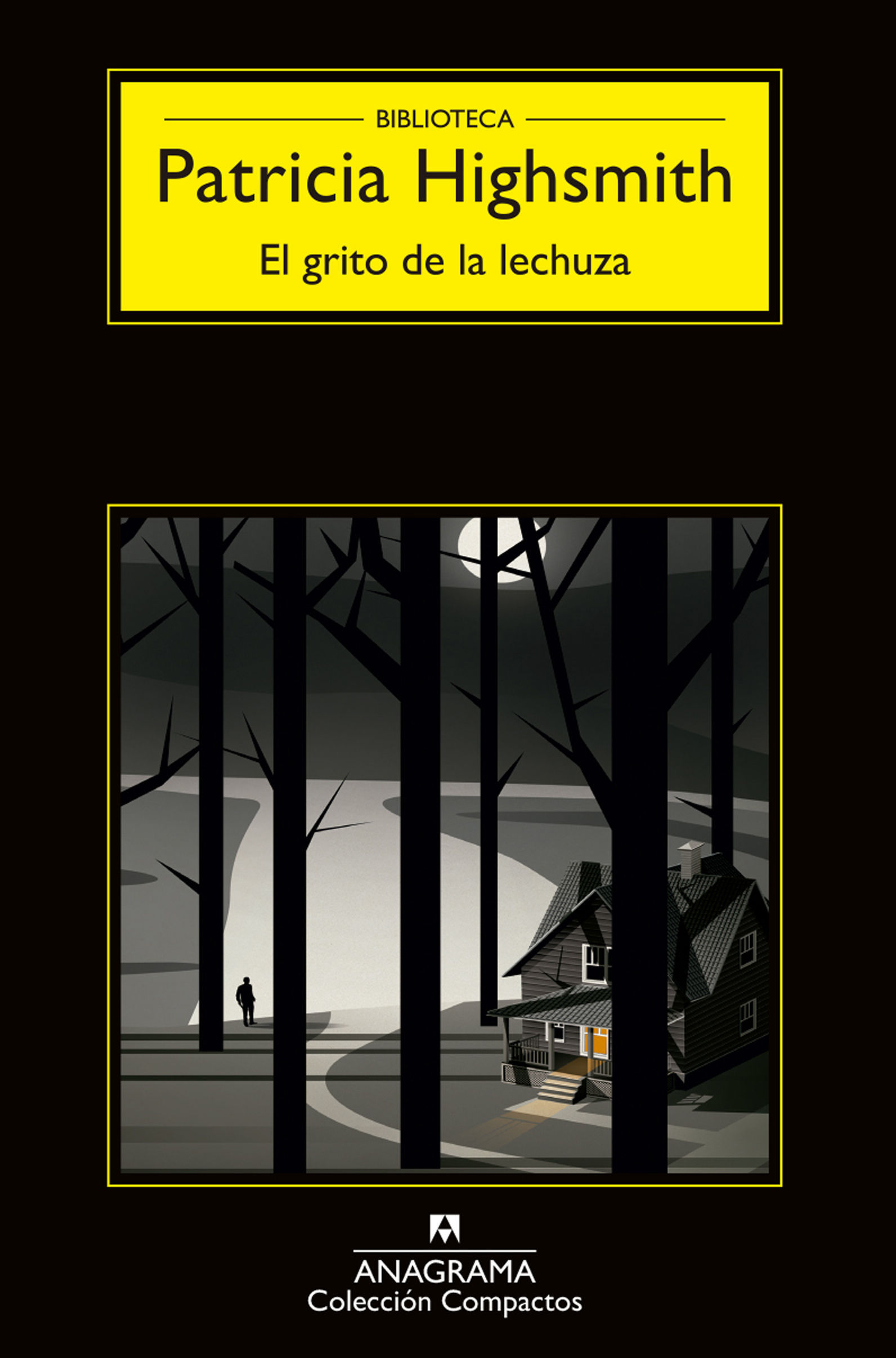 EL GRITO DE LA LECHUZA. BIBLIOTECA PATRICIA HIGHSMITH