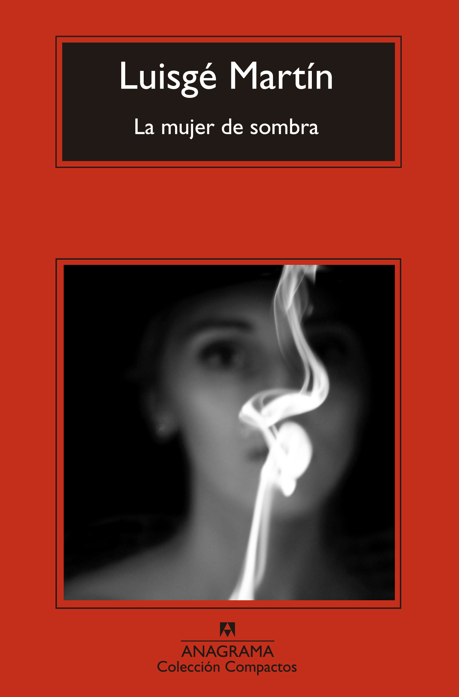 LA MUJER DE SOMBRA. 