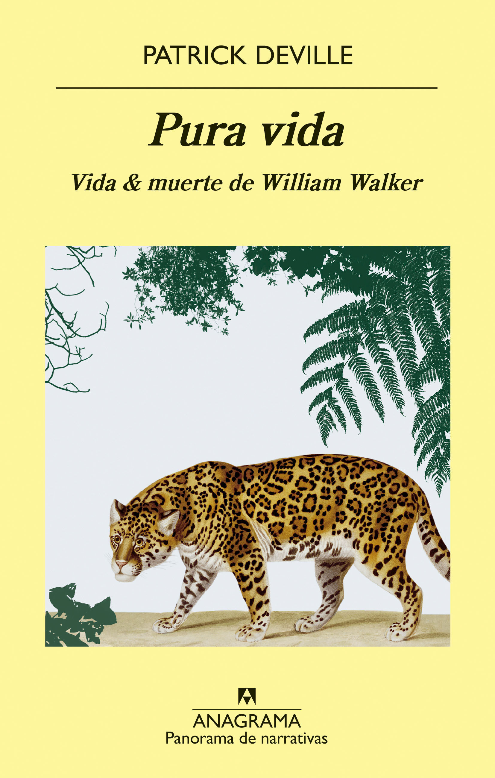 PURA VIDA. VIDA & MUERTE DE WILLIAM WALKER