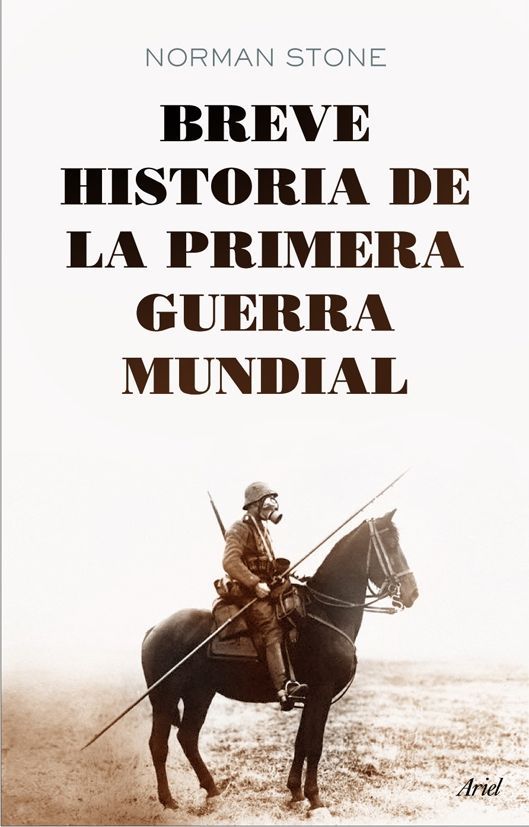 BREVE HISTORIA DE LA PRIMERA GUERRA MUNDIAL. 