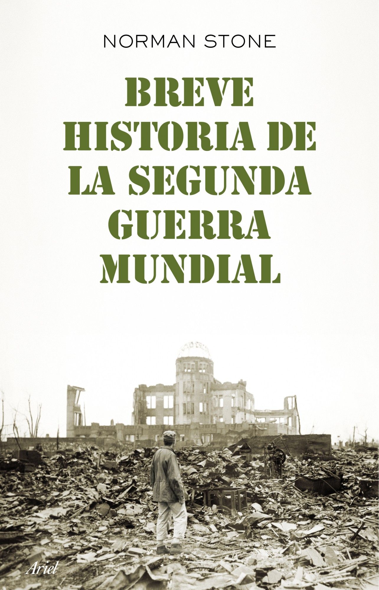 BREVE HISTORIA DE LA SEGUNDA GUERRA MUNDIAL. 