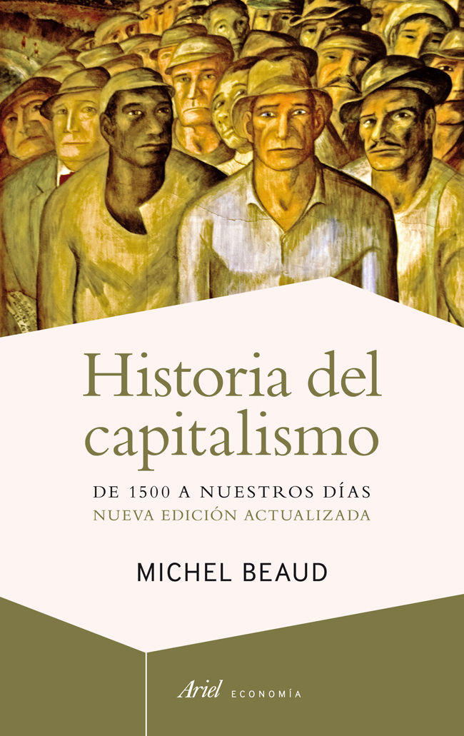 HISTORIA DEL CAPITALISMO. DE 1500 A NUESTROS DÍAS