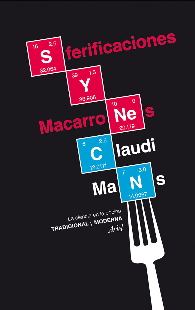 SFERIFICACIONES Y MACARRONES. LA CIENCIA EN LA COCINA TRADICIONAL Y MODERNA