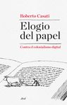 ELOGIO DEL PAPEL. CONTRA EL COLONIALISMO DIGITAL