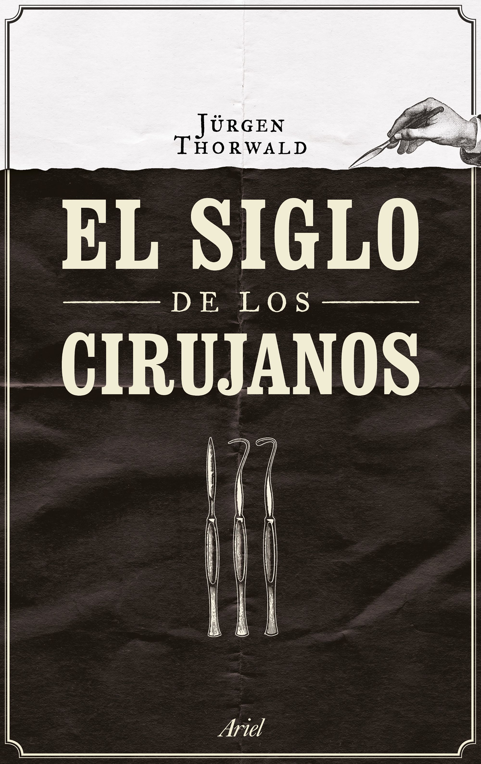 EL SIGLO DE LOS CIRUJANOS. 