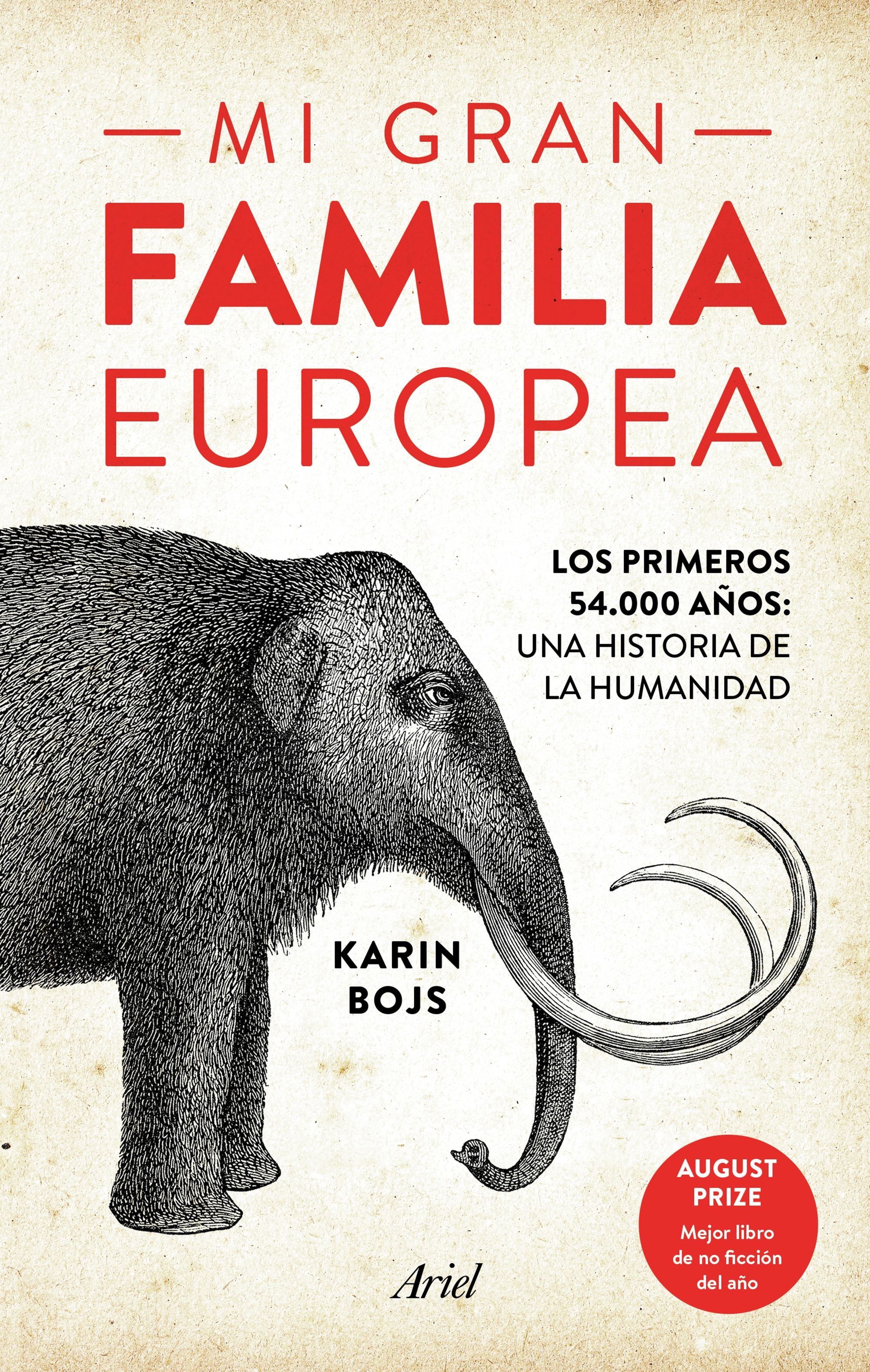 MI GRAN FAMILIA EUROPEA. LOS PRIMEROS 54.000 AÑOS: UNA HISTORIA DE LA HUMANIDAD