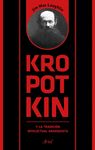 KROPOTKIN Y LA TRADICIÓN INTELECTUAL ANARQUISTA