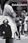 LA ANARQUÍA SEGÚN BAKUNIN.