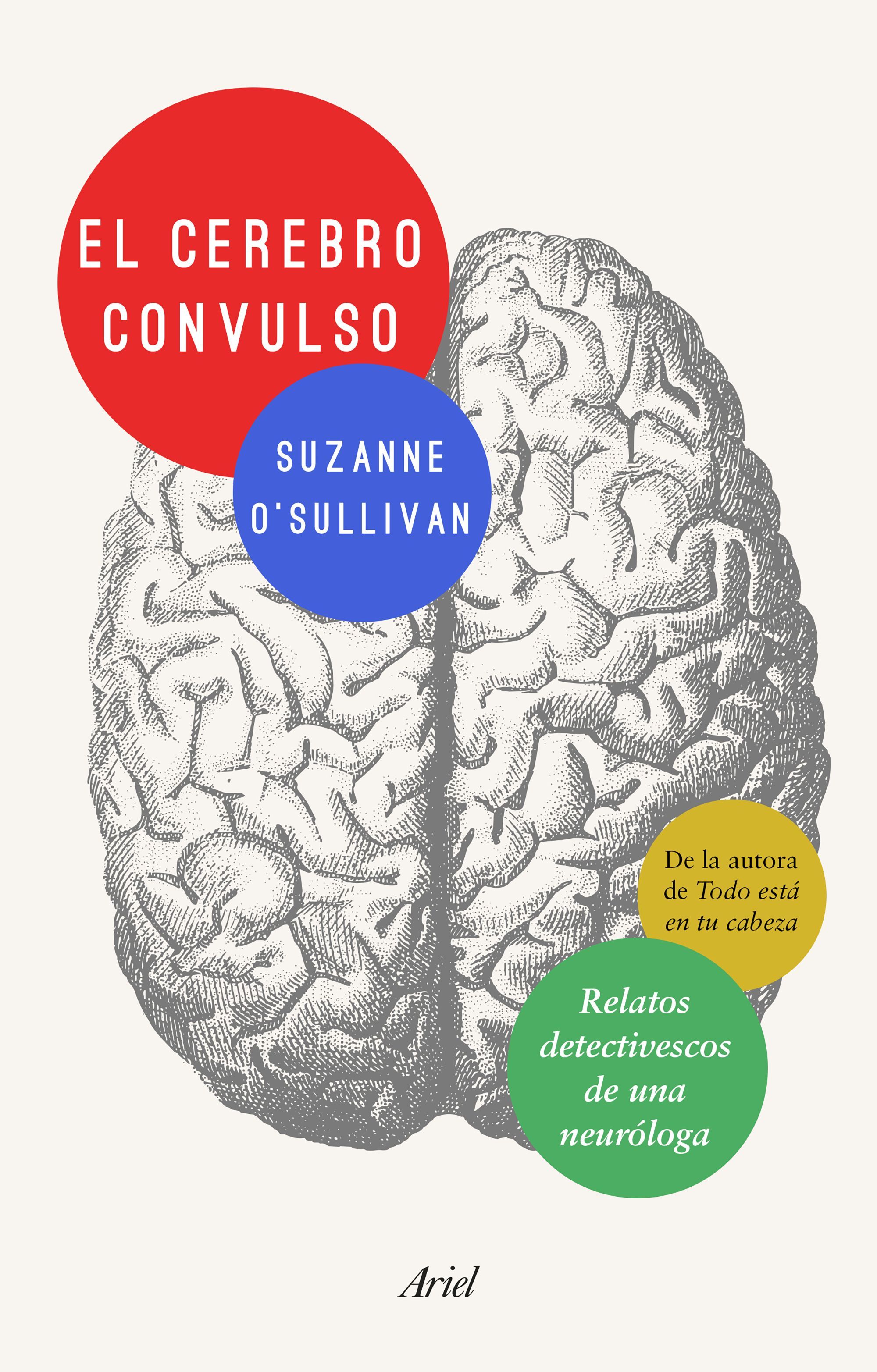 EL CEREBRO CONVULSO. RELATOS DETECTIVESCOS DE UNA NEURÓLOGA