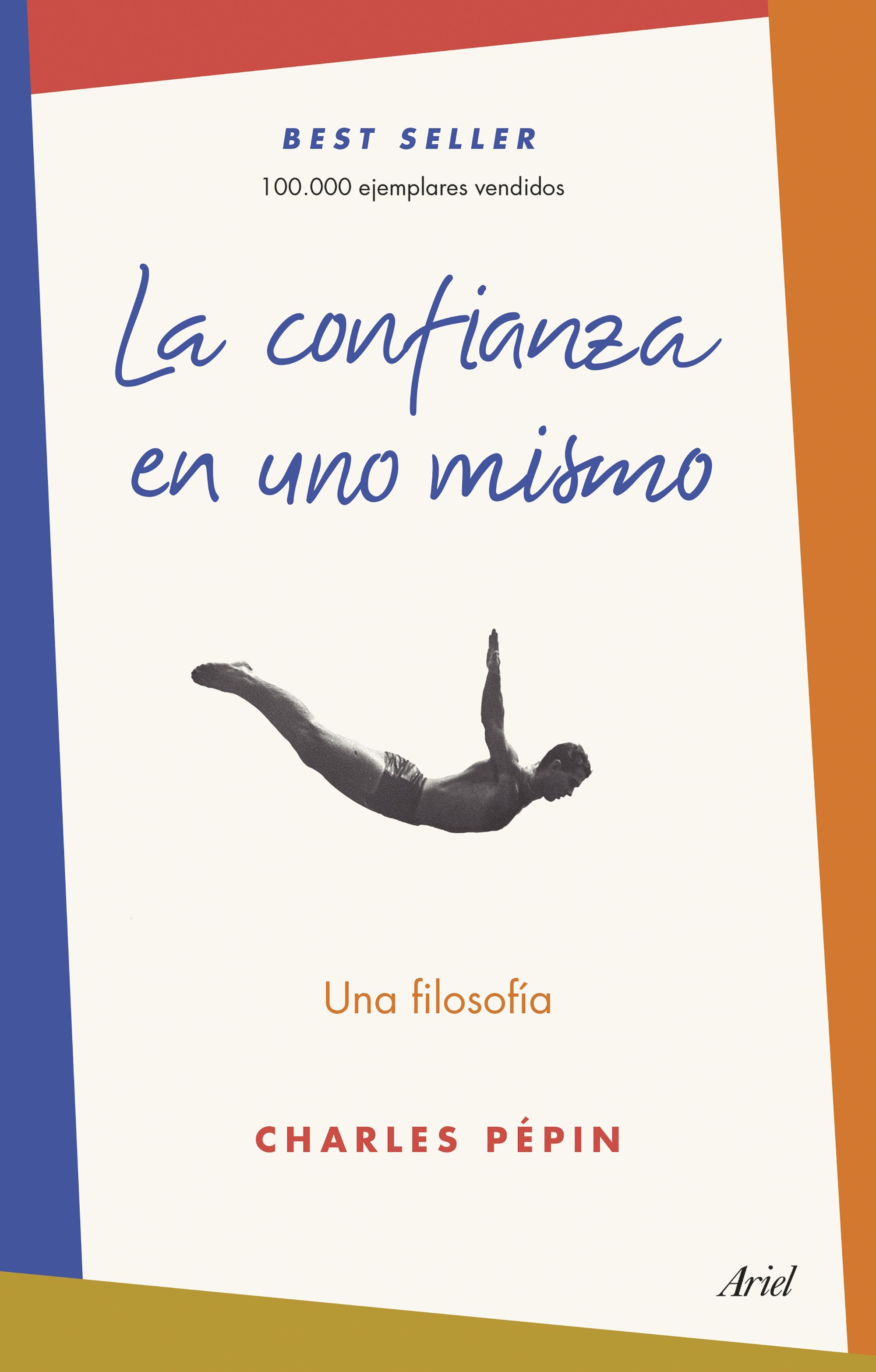 LA CONFIANZA EN UNO MISMO. UNA FILOSOFÍA