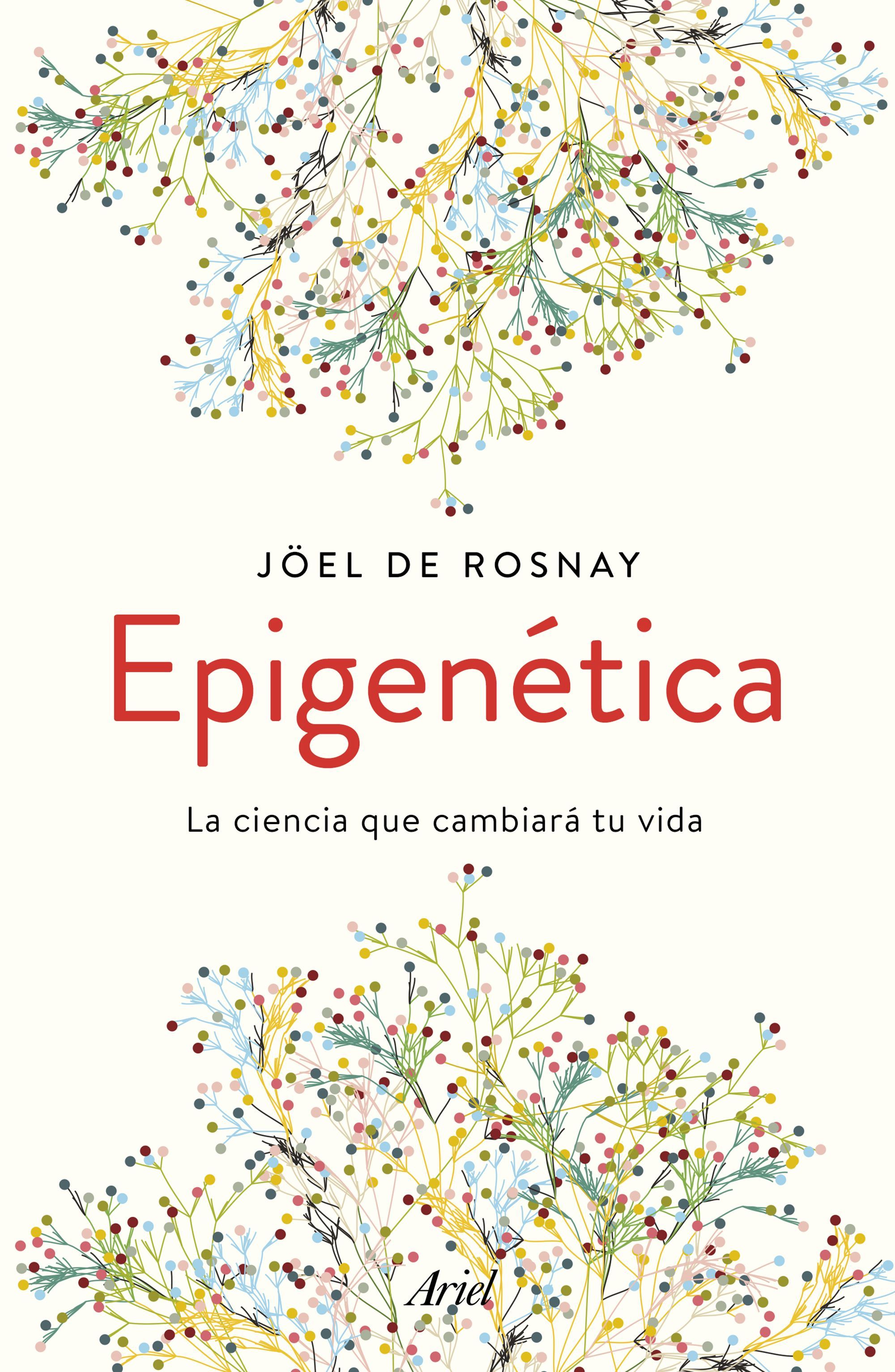 EPIGENÉTICA. LA CIENCIA QUE CAMBIARÁ TU VIDA