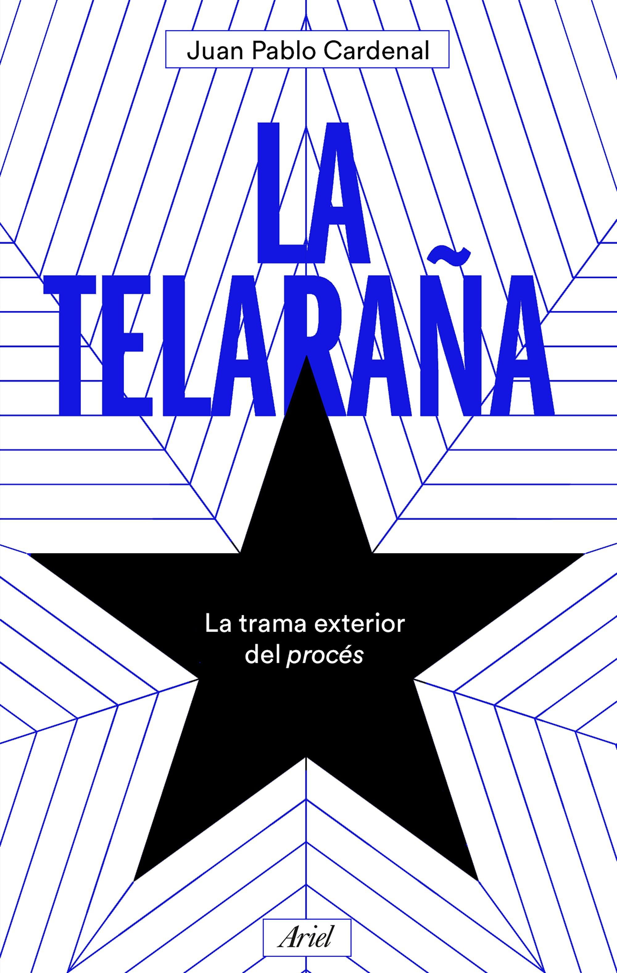 LA TELARAÑA. LA TRAMA EXTERIOR DEL PROCÉS