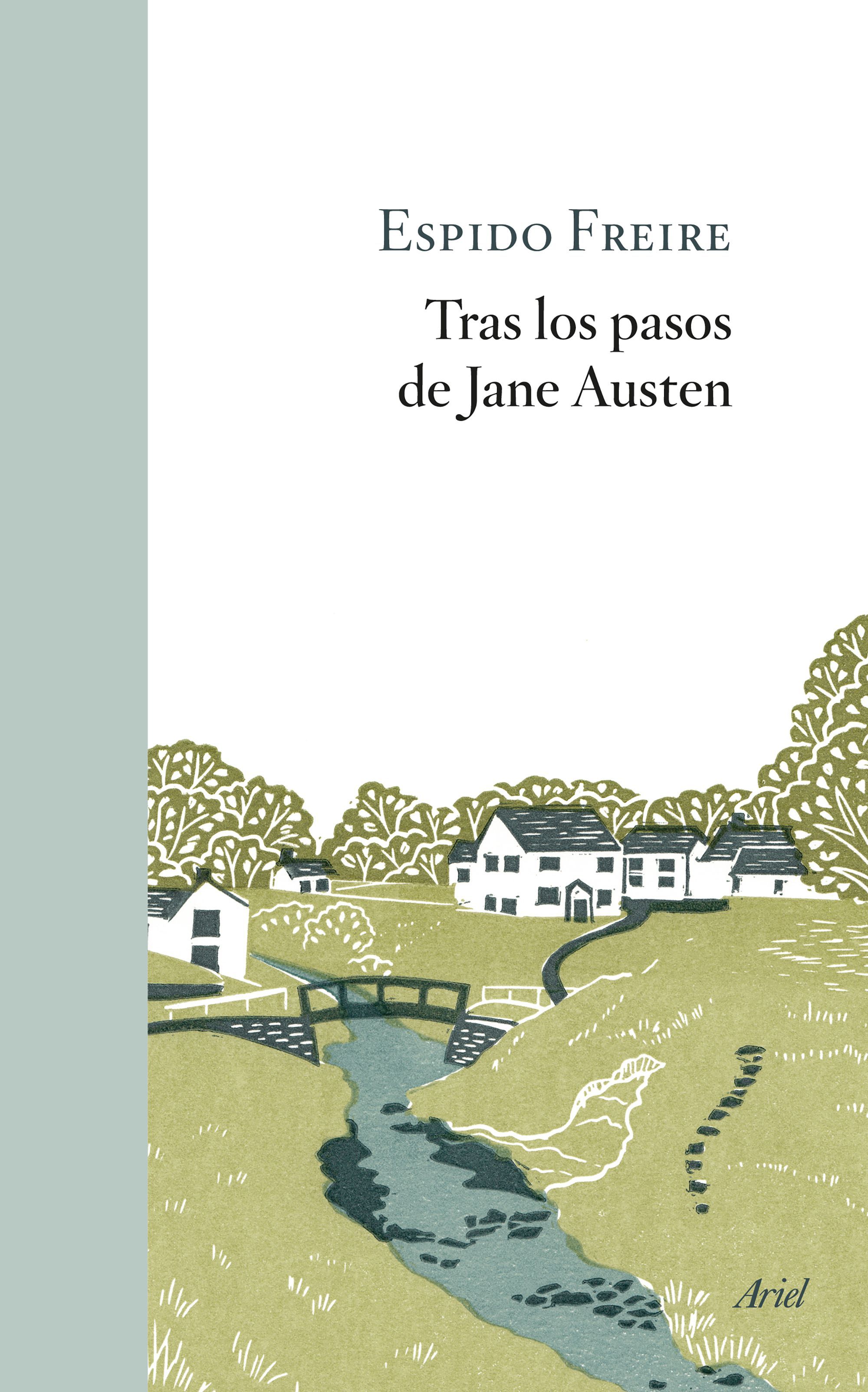 TRAS LOS PASOS DE JANE AUSTEN. TRAS LOS PASOS DE JANE AUSTEN